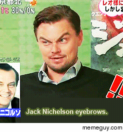 Leo showing his Jack Nichelson eyebrows