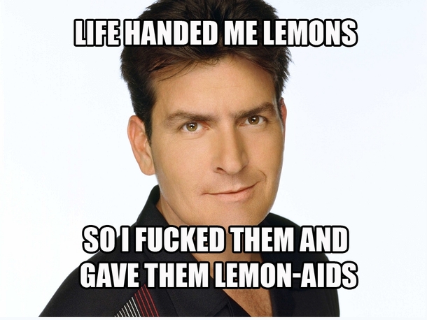 Life gave Charlie Sheen lemons