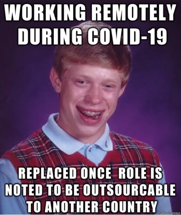 Losing your job due to outsourcing is the worst