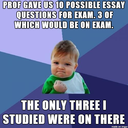 Lucked out for my exam