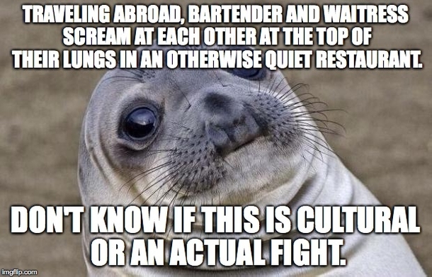Maybe this is normal here