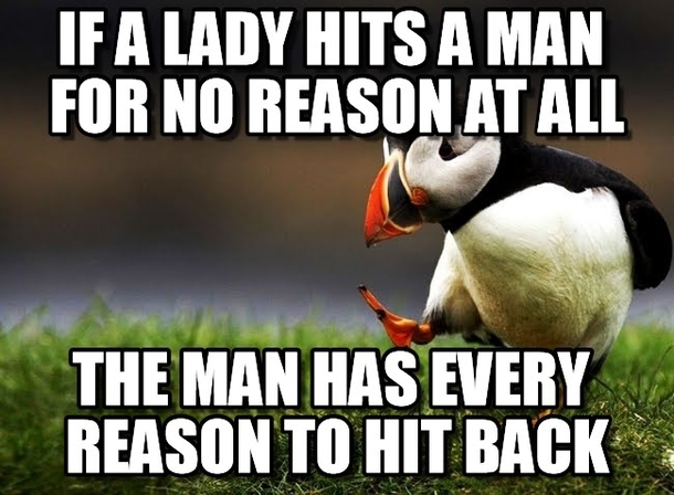 Men cant hit women first but