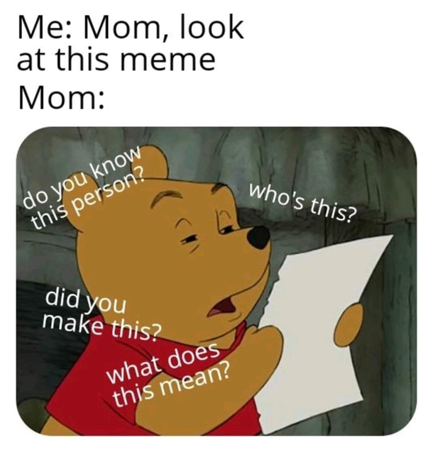 Mom look at this meme