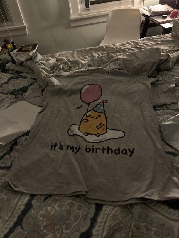 Moms forcing me to wear this shirt on my birthday as a new family tradition