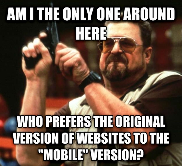Most of them are confusing and force me to relearn the site navigation