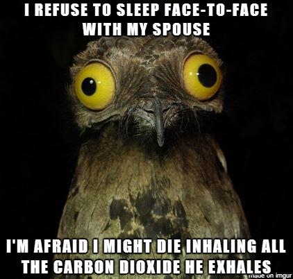Most people wont do it because they hate the feel of hot breath on their face