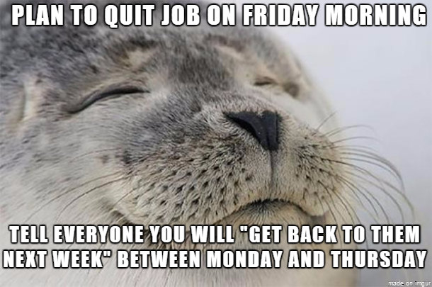 Most stress free work week in a long time