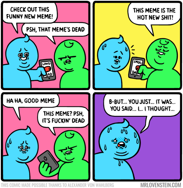 Moving at the speed of meme