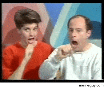 MRW my GF asks me what I want tonight