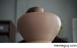 MRW someone says my pottery skills are shit