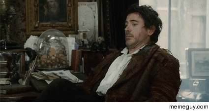 MRW someone tells me I should get off reddit and go outside more 