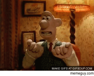 MRW when someone else likes Wallace and Gromit on Reddit