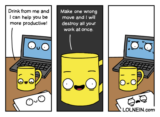 Mugs Are Your Friends