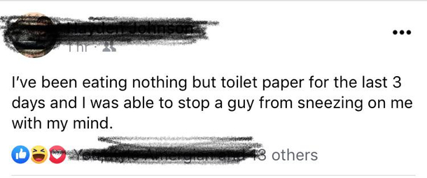 Must consume all the toilet paper
