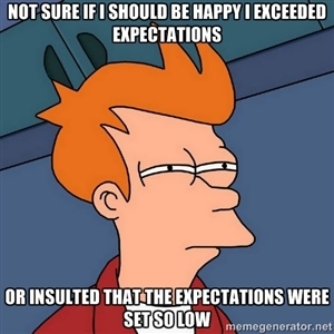 My boss told me I was doing better than she thought I would