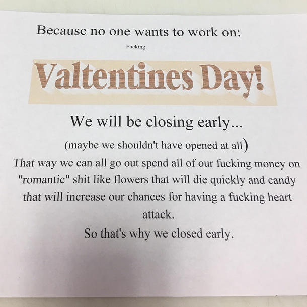 My bosses husband and wife wanted to close early today I think he was a little reluctant