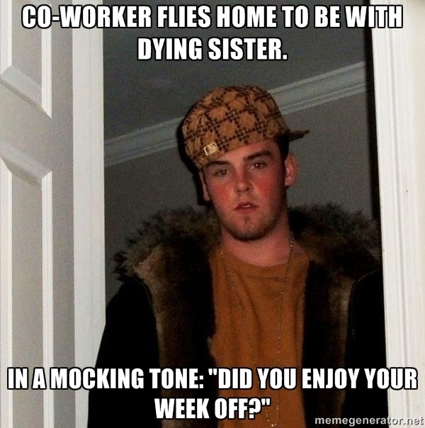 My bro-in-law doesnt know when to keep his mouth shut We work together