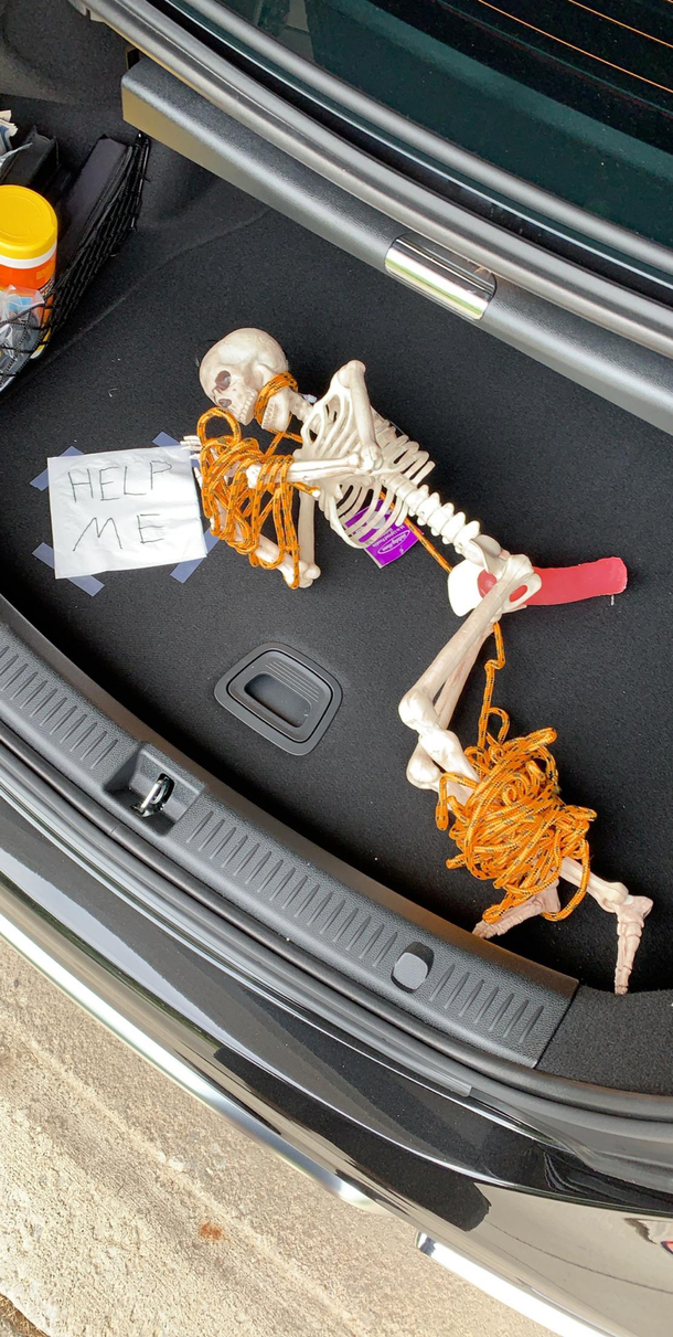 My brother and I have been hiding a decorative skeleton on each other for months Today he went for a run and left his car here So naturally