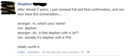 My brother got his PhD and this is what he is proud of