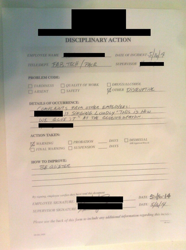 My buddy got written up at work after some complaints His supervisor thought it was hilarious though