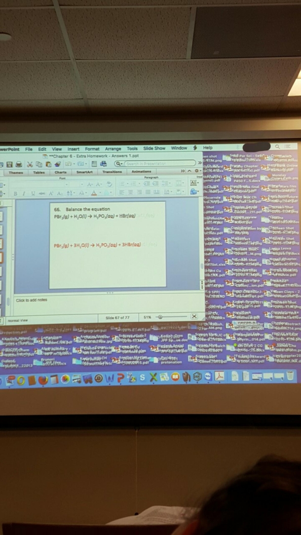 My chemistry professor is like a hundred Look at that desktop