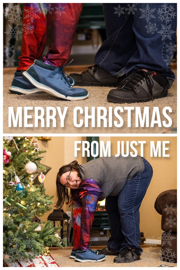 My Christmas Card this year Ive been single my whole life