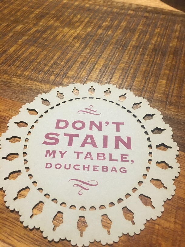 my coaster at dinner last night