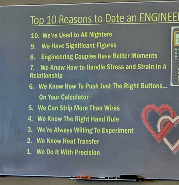 My engineering teacher made this on why dating us nerds is a great idea