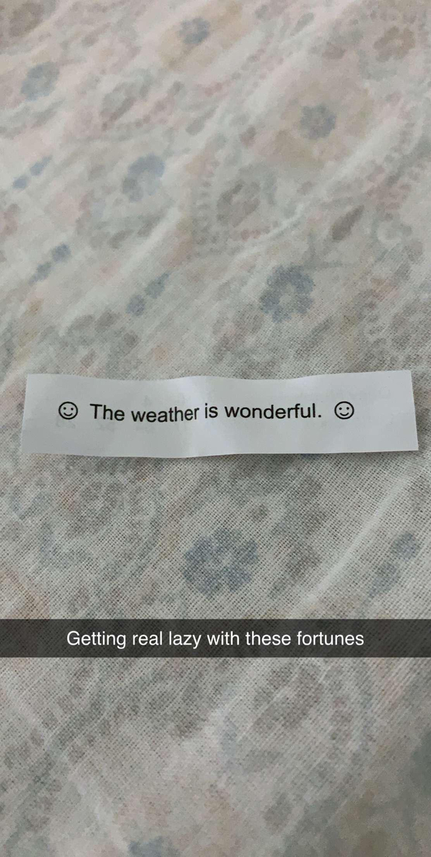 My fortune after a very satisfying meal first thought was Dwight Schrute may have written this
