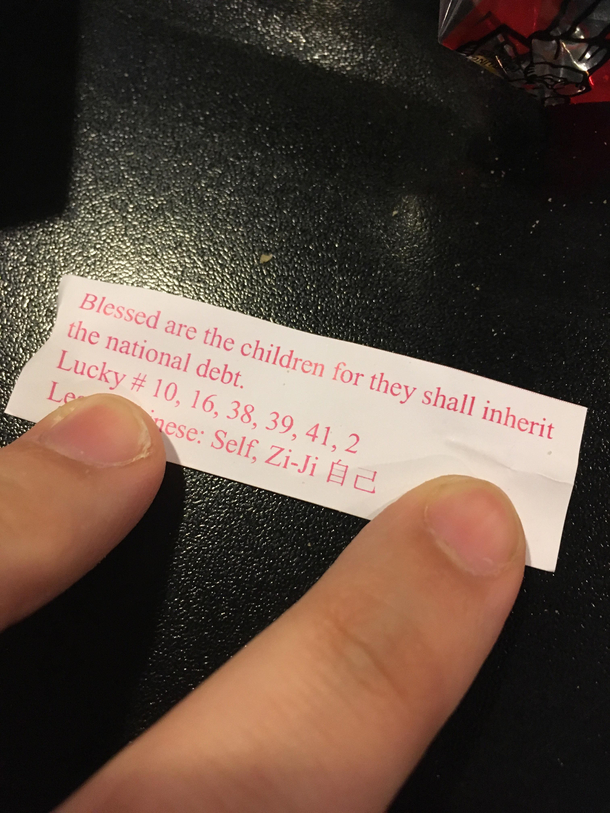 My fortune cookie Or I guess unfortunate cookie