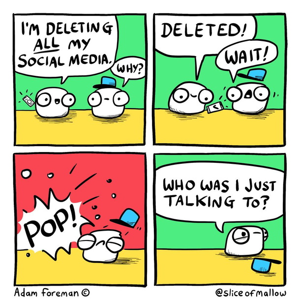 My friend just deleted all his social media profiles RIP Tom Hes gone cries 