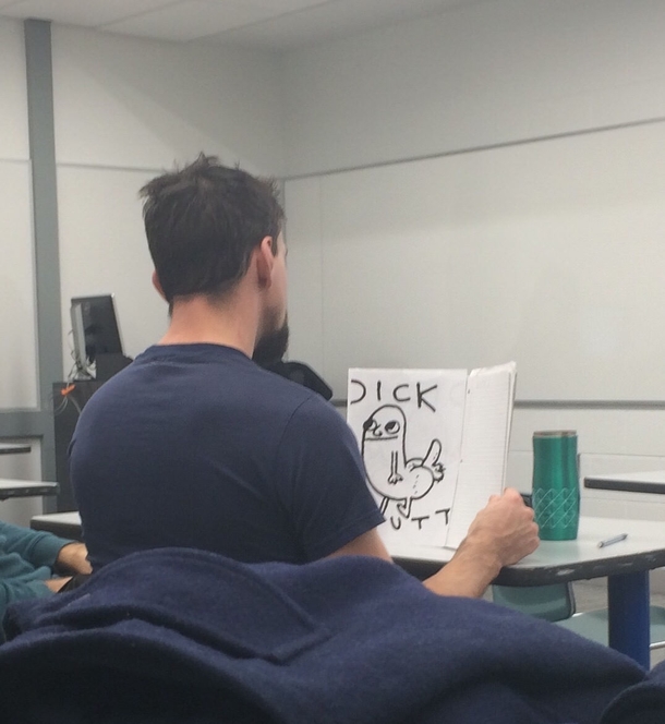 My friend loves Dick Butt enough to print a double sided paper copy and look at it in class for inspiration