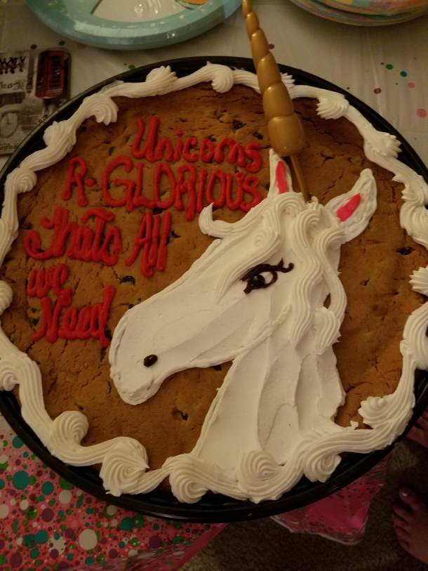 My friend ordered a unicorn cake Conversation I need it to say Unicorns are glorious Thats it Yep thats all we need