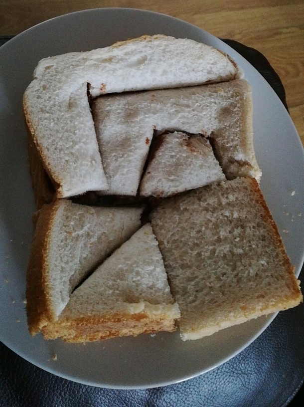 My girlfriend likes to cut my sandwiches into weird shapes just to watch me suffer