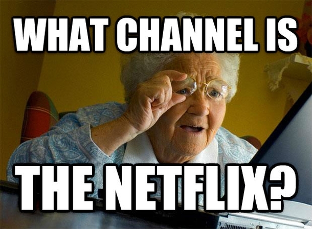 My grandma asked me this today