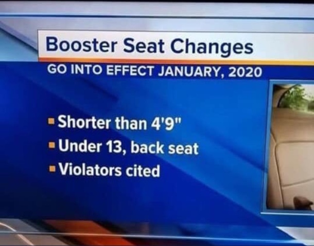 My Grandma isnt going to like it when she finds out she has to go back into a booster seat FOREVER