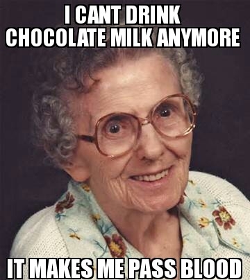 My grandma says some creepy shit When I was visiting she made me some chocolate milk and when giving it to me said this