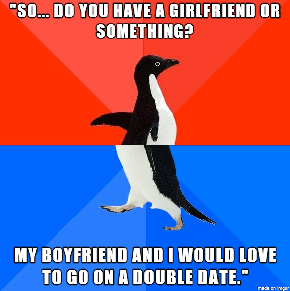 My guy friend was so excited when the cute girl hed been talking to asked him this