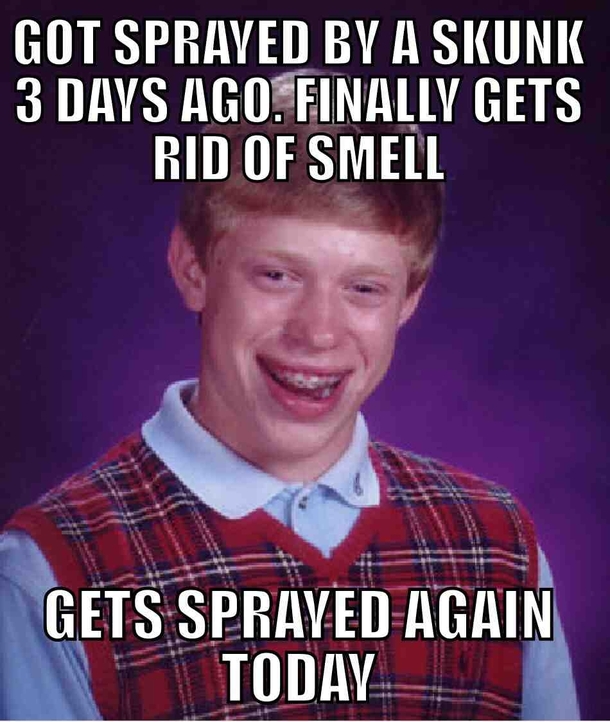 My life stinks