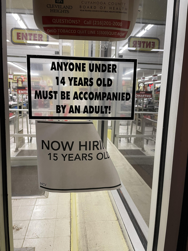 My local corner store where youre either too young to enter or old enough to apply