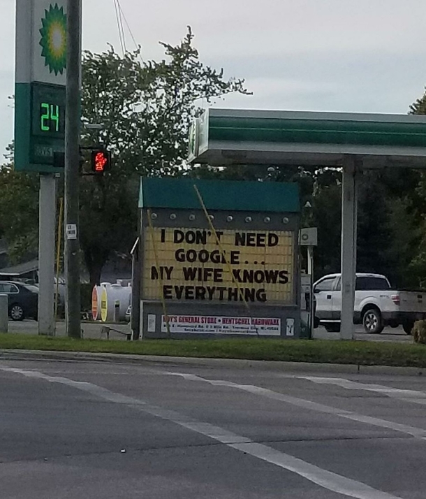 My local gas station had these wise words up on the billboard today