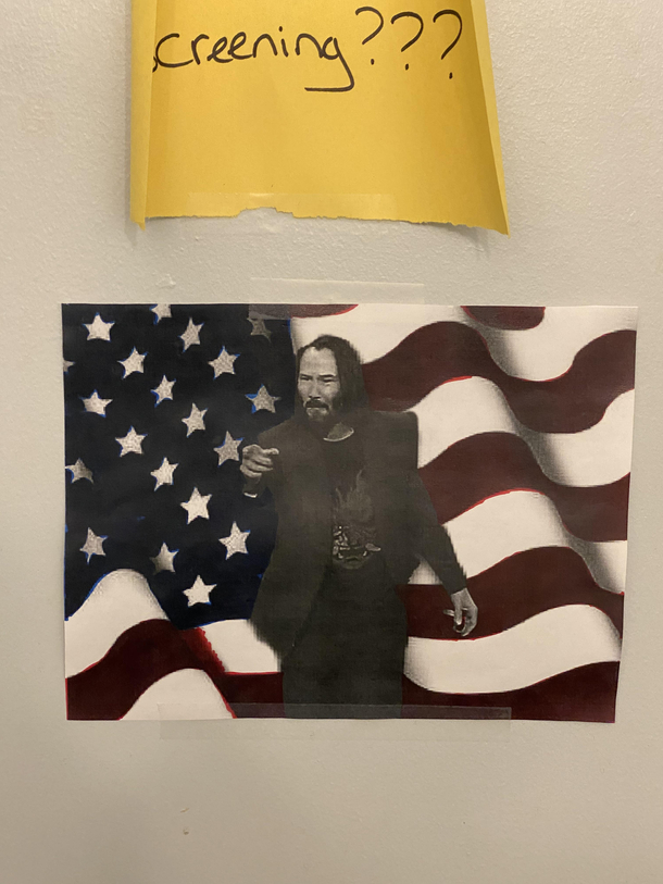 My manager puts holiday themed pictures of Keanu reeves in the work bathroom as the seasons change