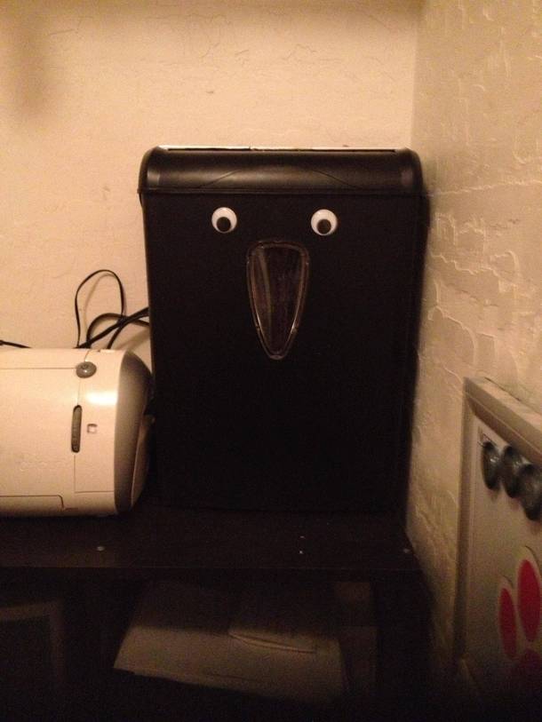 My mom put googly eyes on her shredder Now she insists on making omnomnom sounds when it shreds