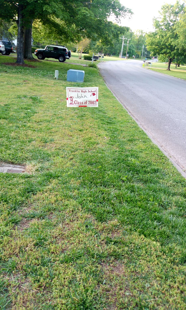 My moms been a doing a lot of cleaning and came upon my high school graduation sign from  During these times sure- why not have some fun confusing the neighbors