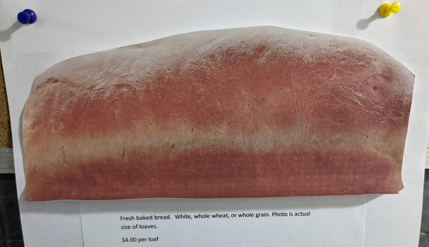 My old neighbour printed cut out and pasted a life size loaf of bread to her ad for fresh baked bread Adorable but I laughed