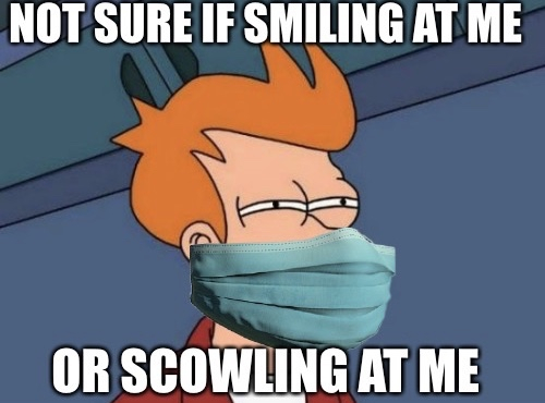 My only problem with wearing a mask