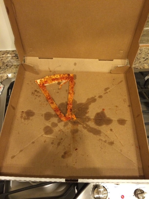 My roommates said they left me a slice