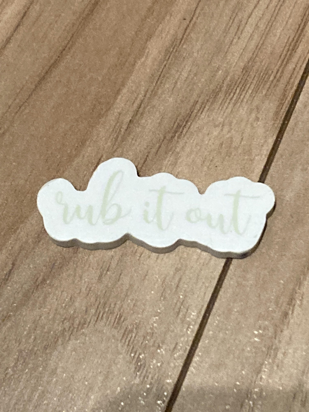 My sisters eraser
