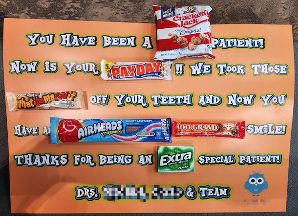 My son had his braces removed today and was gifted a bunch of candy that he can finally eat by his orthodontists