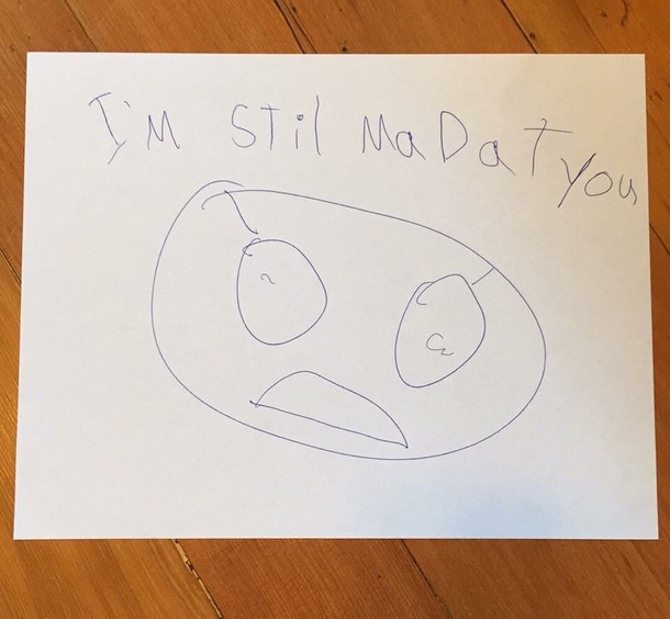 My son slid this under his door during his time out to remind me how he feels